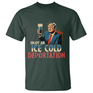 Enjoy An Ice Cold Glass Of Deportation T Shirt Trump Conservative Political Humor Patriotic TS02 Dark Forest Green Print Your Wear
