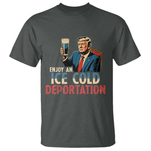 Enjoy An Ice Cold Glass Of Deportation T Shirt Trump Conservative Political Humor Patriotic TS02 Dark Heather Print Your Wear