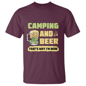 Funny Camping T Shirt Camping And Beer That's Why I'm Here Camping Drinking Lover TS02 Printyourwear