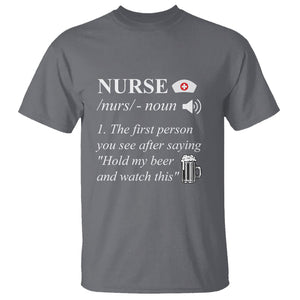 Nurse Definition Hold My Beer Saying Sarcastic Funny Nurse T Shirt TS02 Printyourwear