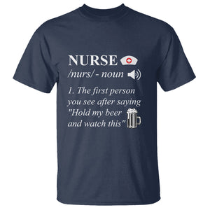 Nurse Definition Hold My Beer Saying Sarcastic Funny Nurse T Shirt TS02 Printyourwear