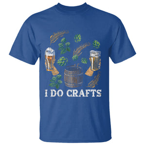 I Do Crafts Beer Funny Home Brewing Vintage Craft Beer Lover T Shirt TS02 Printyourwear