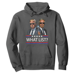 Funny Political Conspiracy Parody Hoodie What List Men in Black Meme TS02 Dark Heather Print Your Wear