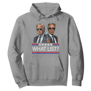 Funny Political Conspiracy Parody Hoodie What List Men in Black Meme TS02 Sport Gray Print Your Wear