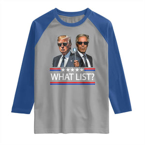 Funny Political Conspiracy Parody Raglan Shirt What List Men in Black Meme TS02 Sport Gray Royal Print Your Wear