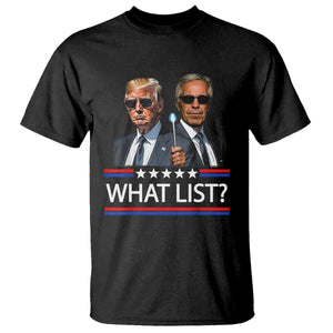 Funny Political Conspiracy Parody T Shirt What List Men in Black Meme TS02 Black Print Your Wear