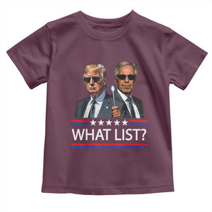 Funny Political Conspiracy Parody Toddler T Shirt What List Men in Black Meme TS02 Maroon Print Your Wear