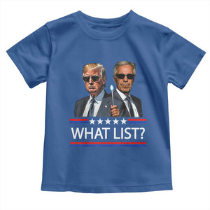 Funny Political Conspiracy Parody Toddler T Shirt What List Men in Black Meme TS02 Royal Blue Print Your Wear