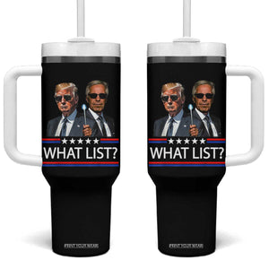 Funny Political Conspiracy Parody Tumbler With Handle What List Men in Black Meme TS02 One Size: 40 oz Black Print Your Wear