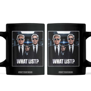 What List Dark Political Humor Coffee Mug Funny Political Conspiracy Parody TS02 Black Print Your Wear