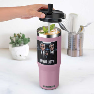 What List Dark Political Humor Flip Straw Tumbler Funny Political Conspiracy Parody TS02 One Size: 30 oz Light Pink Print Your Wear