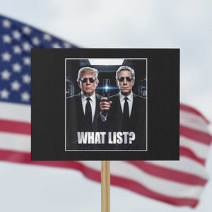 What List Dark Political Humor Protest Sign Funny Political Conspiracy Parody TS02 Horizontal 18" × 24" Black Print Your Wear