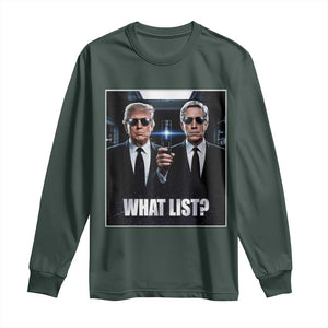 What List Dark Political Humor Long Sleeve Shirt Funny Political Conspiracy Parody TS02 Dark Forest Green Print Your Wear