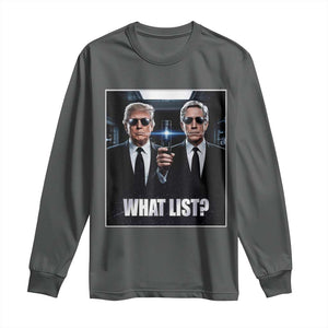What List Dark Political Humor Long Sleeve Shirt Funny Political Conspiracy Parody TS02 Dark Heather Print Your Wear