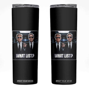 What List Dark Political Humor Skinny Tumbler Funny Political Conspiracy Parody TS02 Black Print Your Wear