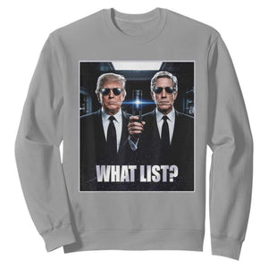 What List Dark Political Humor Sweatshirt Funny Political Conspiracy Parody TS02 Sport Gray Print Your Wear