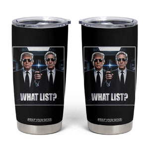 What List Dark Political Humor Tumbler Cup Funny Political Conspiracy Parody TS02 Black Print Your Wear