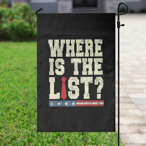 Where Is The List Garden Flag Funny Political Conspiracy Parody TS02 Print Your Wear