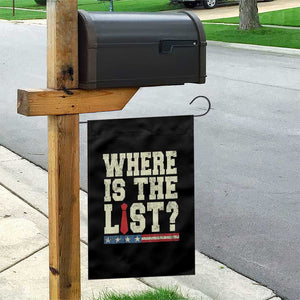 Where Is The List Garden Flag Funny Political Conspiracy Parody TS02 Print Your Wear