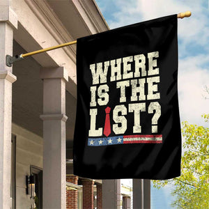 Where Is The List Garden Flag Funny Political Conspiracy Parody TS02 Print Your Wear