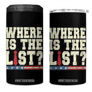 Where Is The List 4 in 1 Can Cooler Tumbler Funny Political Conspiracy Parody TS02 One Size: 16 oz Black Print Your Wear