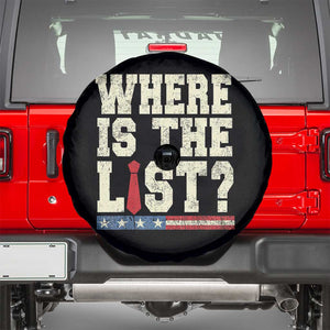 Where Is The List Spare Tire Cover Funny Political Conspiracy Parody TS02 Black Print Your Wear