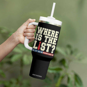 Where Is The List Tumbler With Handle Funny Political Conspiracy Parody TS02 Print Your Wear