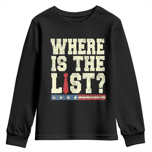 Where Is The List Youth Sweatshirt Funny Political Conspiracy Parody TS02 Black Print Your Wear