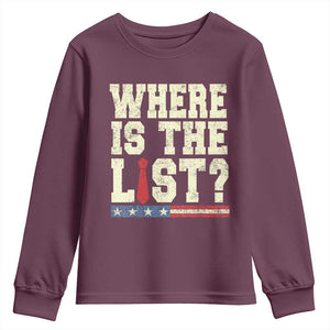 Where Is The List Youth Sweatshirt Funny Political Conspiracy Parody TS02 Maroon Print Your Wear