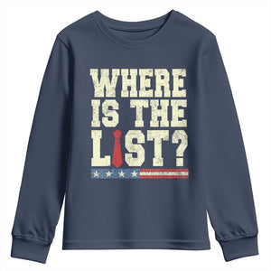 Where Is The List Youth Sweatshirt Funny Political Conspiracy Parody TS02 Navy Print Your Wear