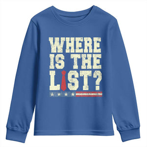 Where Is The List Youth Sweatshirt Funny Political Conspiracy Parody TS02 Royal Blue Print Your Wear