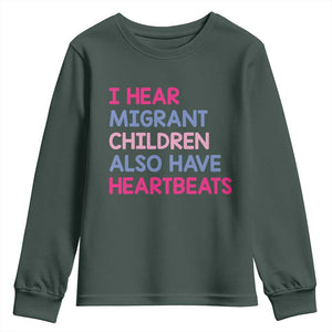 I Hear Migrant Children Also Have Heartbeats Youth Sweatshirt Sarcastic Human Rights Activism TS02 Dark Forest Green Print Your Wear