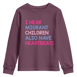 I Hear Migrant Children Also Have Heartbeats Youth Sweatshirt Sarcastic Human Rights Activism TS02 Maroon Print Your Wear