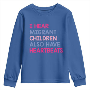 I Hear Migrant Children Also Have Heartbeats Youth Sweatshirt Sarcastic Human Rights Activism TS02 Royal Blue Print Your Wear