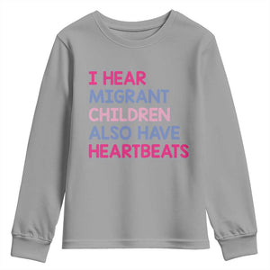I Hear Migrant Children Also Have Heartbeats Youth Sweatshirt Sarcastic Human Rights Activism TS02 Sport Gray Print Your Wear