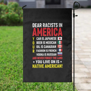 Dear Racists In America Land You Live On Is Native American Garden Flag Anti Racism Social Justice TS02 Print Your Wear