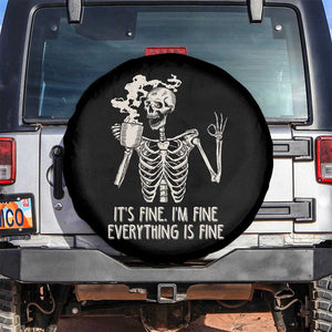 Funny Skeleton Spare Tire Cover It's Fine I'm Fine Everything's Fine Never Better Drinking Coffee TS02 No hole Black Print Your Wear