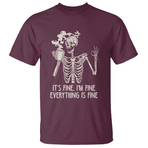 Funny Skeleton T Shirt It's Fine I'm Fine Everything's Fine Never Better Drinking Coffee TS02 Maroon Print Your Wear