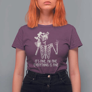 Funny Skeleton T Shirt For Women It's Fine I'm Fine Everything's Fine Never Better Drinking Coffee TS02 Maroon Print Your Wear