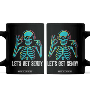 Lets Get Sendy Skeleton Coffee Mug Full Send Vibes Glowcore TS02 Black Print Your Wear