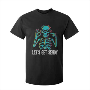 Lets Get Sendy Skeleton T Shirt For Kid Full Send Vibes Glowcore TS02 Black Print Your Wear