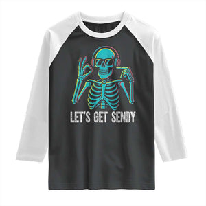Lets Get Sendy Skeleton Raglan Shirt Full Send Vibes Glowcore TS02 Black White Print Your Wear