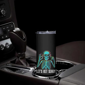 Lets Get Sendy Skeleton Skinny Tumbler Full Send Vibes Glowcore TS02 Print Your Wear