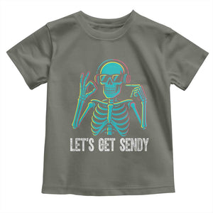 Lets Get Sendy Skeleton Toddler T Shirt Full Send Vibes Glowcore TS02 Military Green Print Your Wear