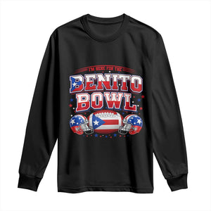 I’m Here for the Benito Bowl Long Sleeve Shirt Funny Music Fan Football Game Day TS02 Black Print Your Wear