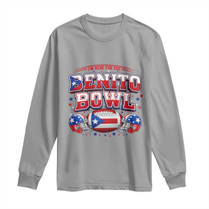 I’m Here for the Benito Bowl Long Sleeve Shirt Funny Music Fan Football Game Day TS02 Sport Gray Print Your Wear