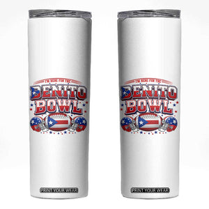 I’m Here for the Benito Bowl Skinny Tumbler Funny Music Fan Football Game Day TS02 White Print Your Wear