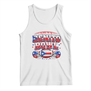 I’m Here for the Benito Bowl Tank Top Funny Music Fan Football Game Day TS02 White Print Your Wear