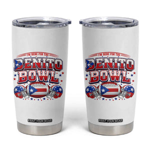 I’m Here for the Benito Bowl Tumbler Cup Funny Music Fan Football Game Day TS02 White Print Your Wear
