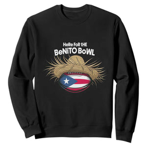 Here for the Benito Bowl Straw Hat Sweatshirt Puerto Rico Flag Football Music Fans TS02 Black Print Your Wear